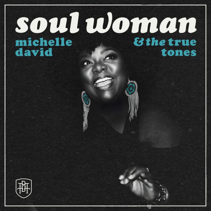 DAVID,MICHELLE & THE TRUE-TONES - SOUL WOMAN (TRANSPARENT VINYL)