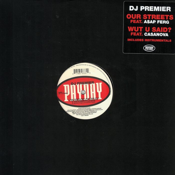 DJ PREMIER - OUR STREETS / WUT U SAID