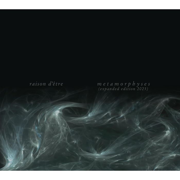 RAISON D'ETRE - METAMORPHYSES (LIMITED EDITION)