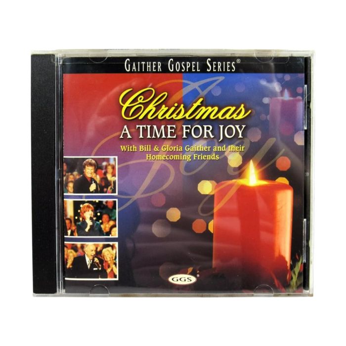 GAITHER,BILL & GLORIA / HOMECOMING FRIENDS - CHRISTMAS: A TIME FOR JOY