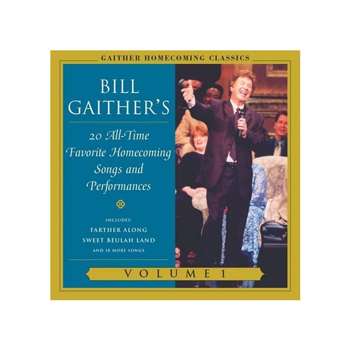 GAITHER,BILL & GLORIA - GAITHER HOMECOMING CLASSICS 1