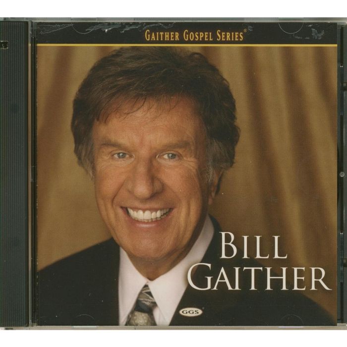 BILL GAITHER - BILL GAITHER