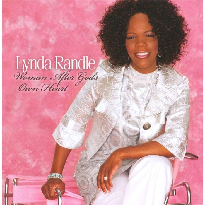 LYNDA RANDLE - WOMAN AFTER GOD'S OWN HEART