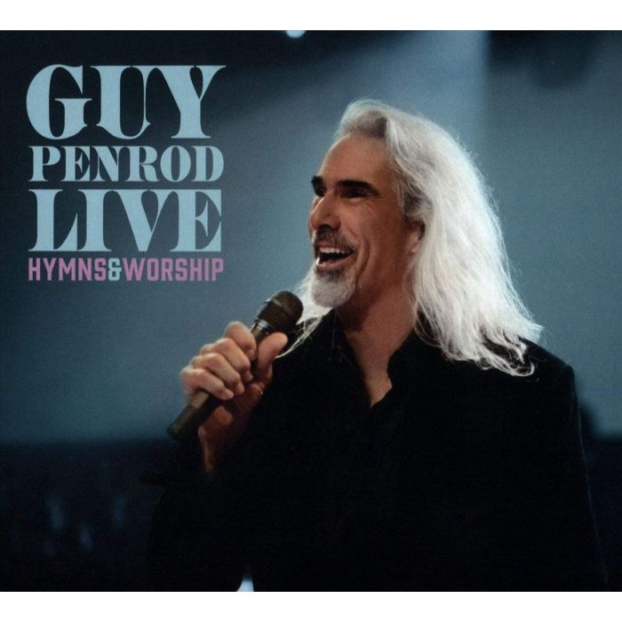 GUY PENROD - LIVE: HYMNS & WORSHIP