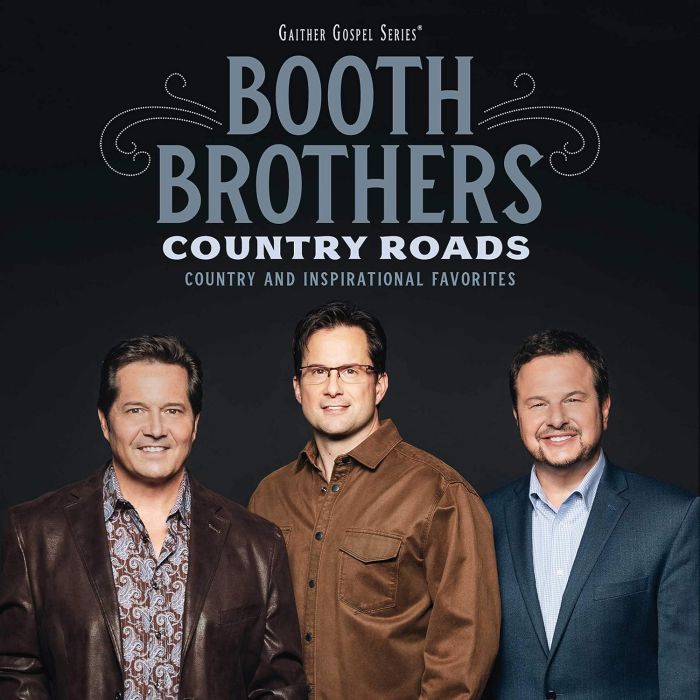 BOOTH BROTHERS - COUNTRY ROADS: COUNTRY & INSPIRATIONAL FAVORITES
