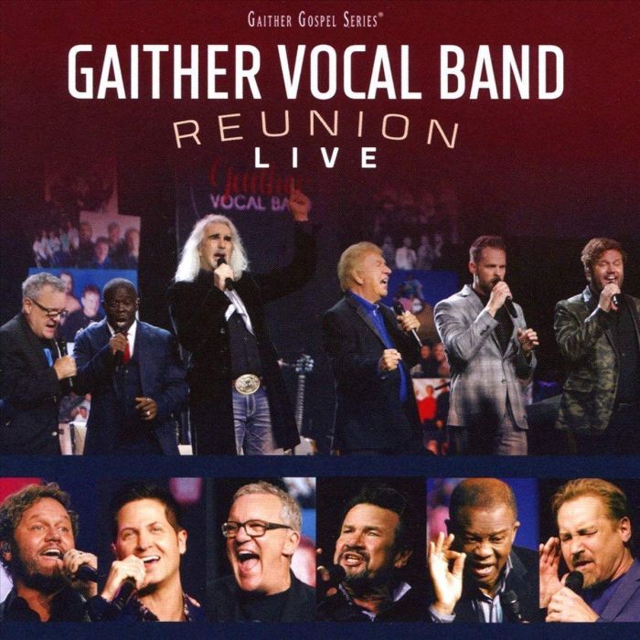 GAITHER VOCAL BAND - REUNION: LIVE