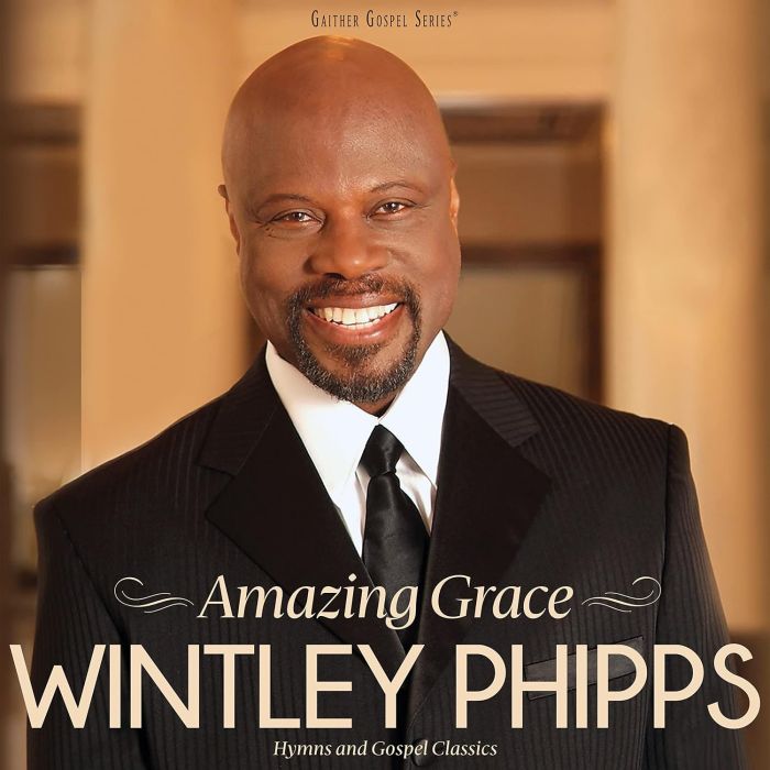 WINTLEY PHIPPS - AMAZING GRACE: HYMNS & GOSPEL CLASSICS