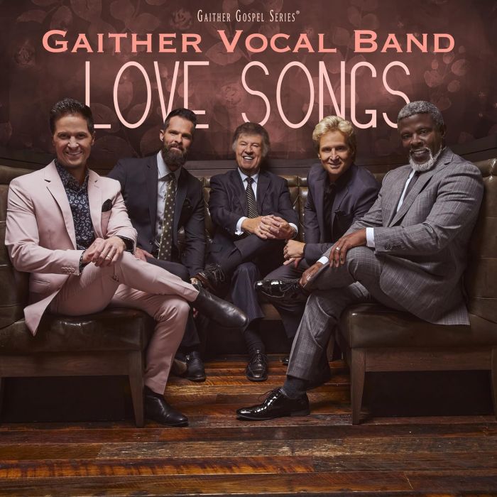 GAITHER VOCAL BAND - LOVE SONGS