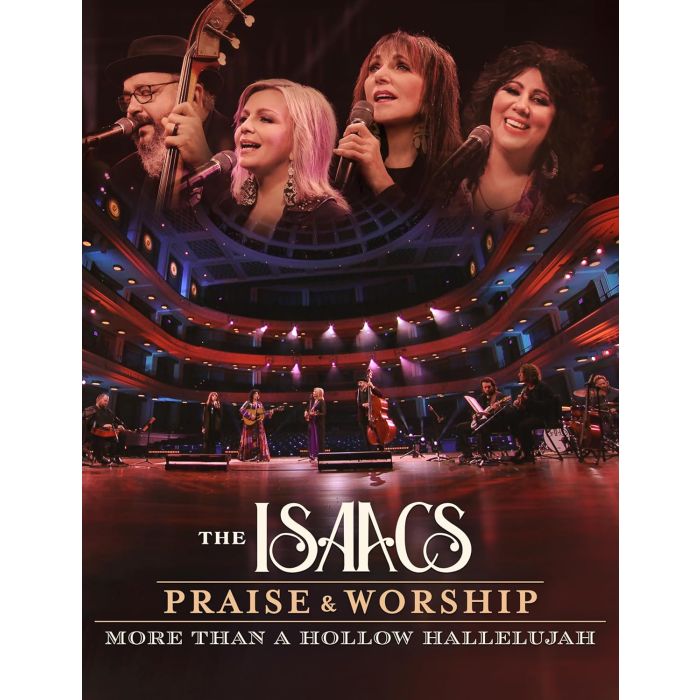 ISAACS - PRAISE & WORSHIP: MORE THAN A HOLLOW HALLELUJAH