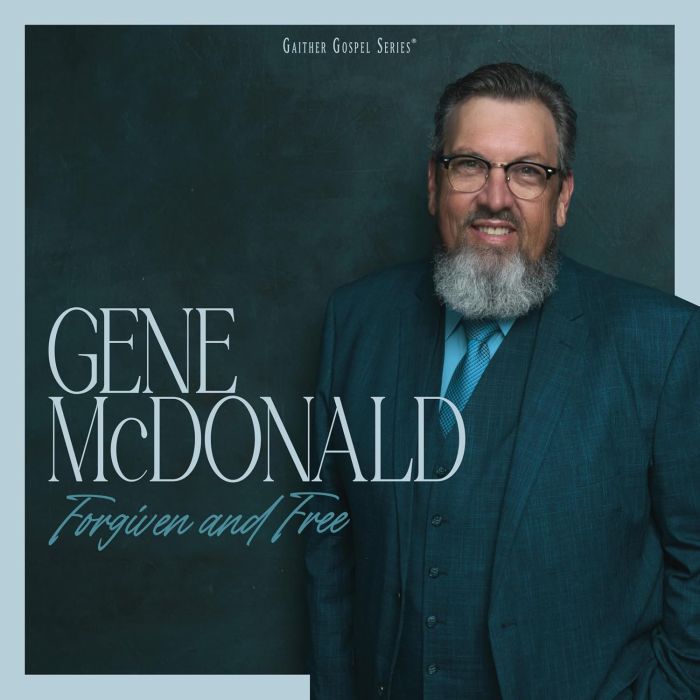 GENE MCDONALD - FORGIVEN & FREE