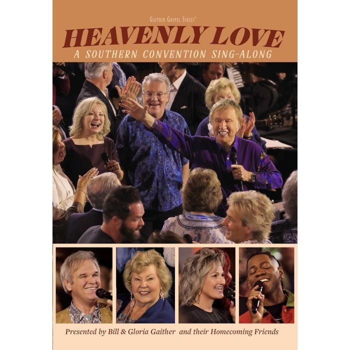 GAITHER - HEAVENLY LOVE: A SOUTHERN CONVENTION SING-ALONG