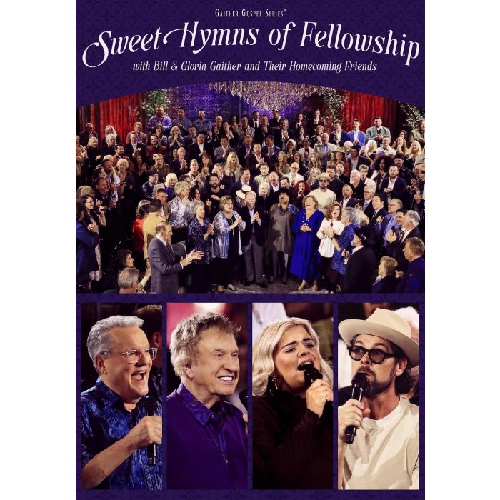 GAITHER - SWEET HYMNS OF FELLOWSHIP