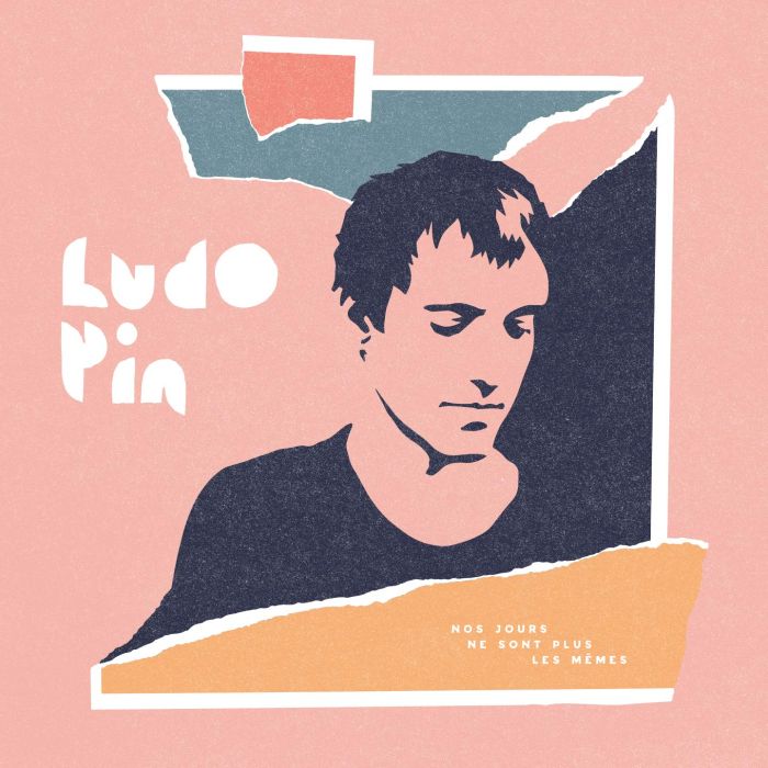 LUDO PIN - NOS JOURS NE SONT PLUS LES MEMES