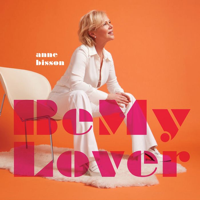 Anne Bisson - Be My Lover Ltd.