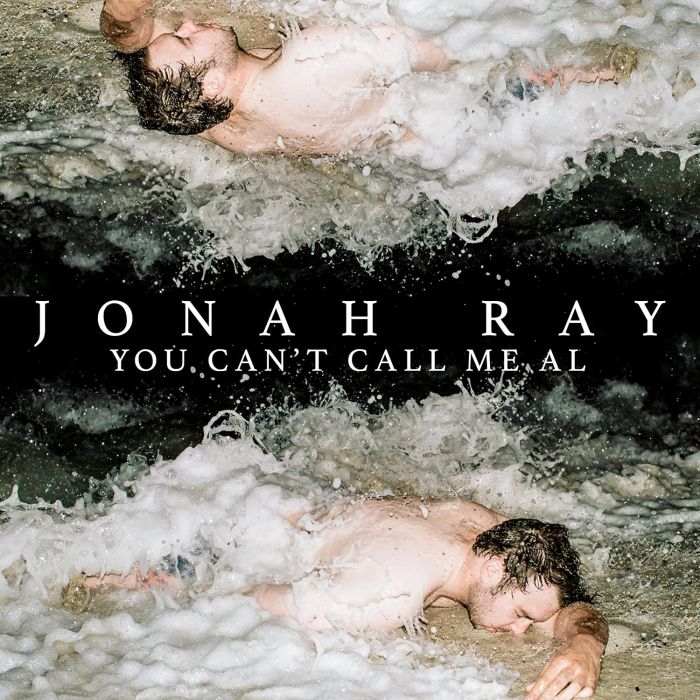 JONAH RAY - YOU CAN'T CALL ME AL