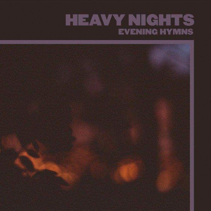 EVENING HYMNS - HEAVY NIGHTS