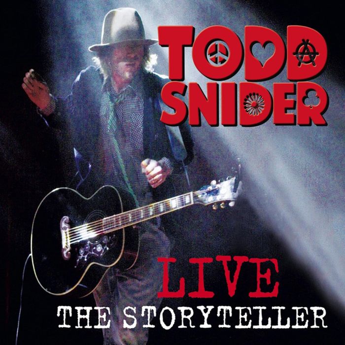 TODD SNIDER - TODD SNIDER LIVE: THE STORYTELLER