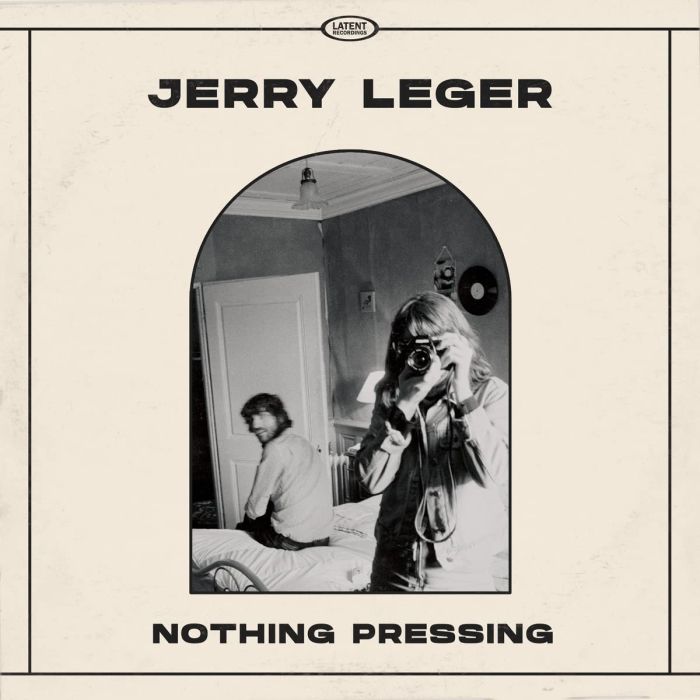 JERRY LEGER - NOTHING PRESSING