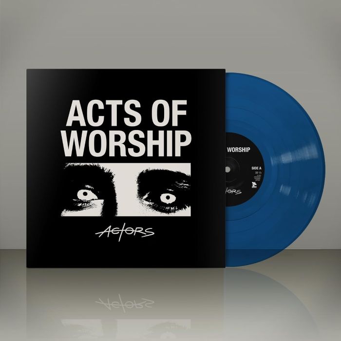 ACTORS - ACTS OF WORSHIP (BLUE VINYL)