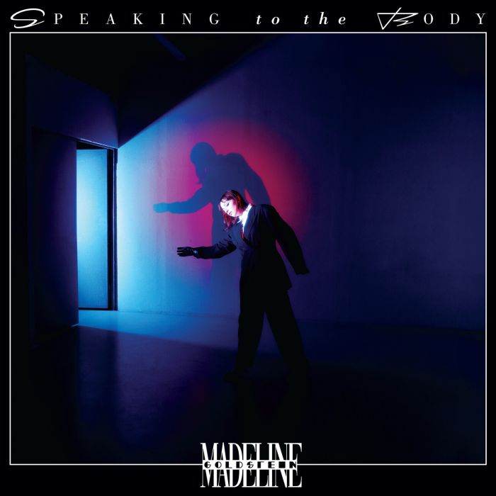 MADELINE GOLDSTEIN - SPEAKING TO THE BODY