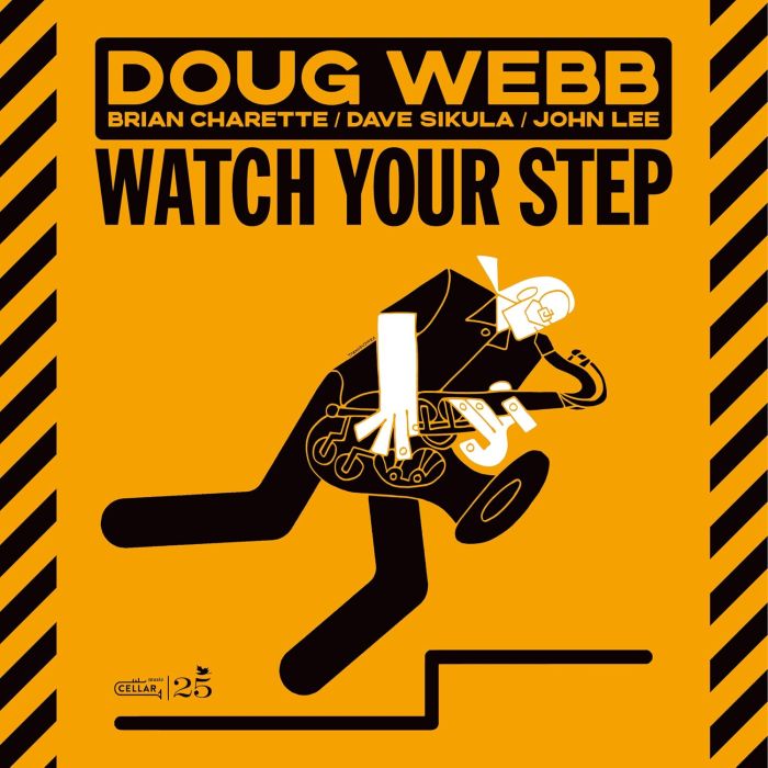DOUG WEBB - WATCH YOUR STEP