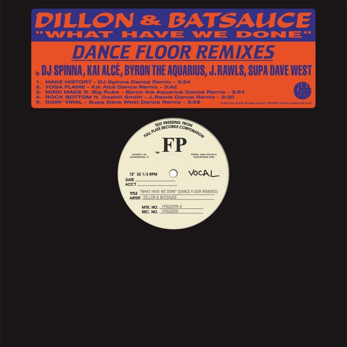 DILLON & BATSAUCE - WHAT HAVE WE DONE (DANCE FLOOR REMIXES)
