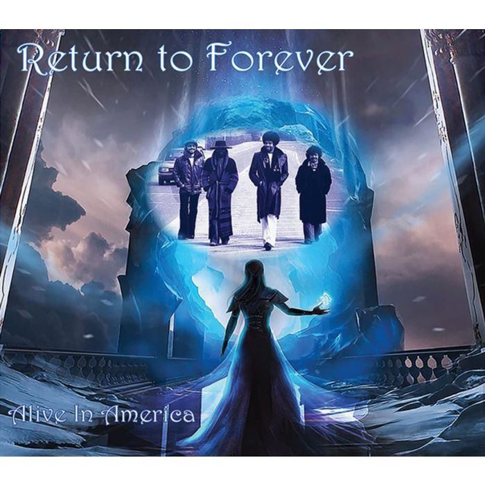 RETURN TO FOREVER - ALIVE IN AMERICA (REMASTERED)