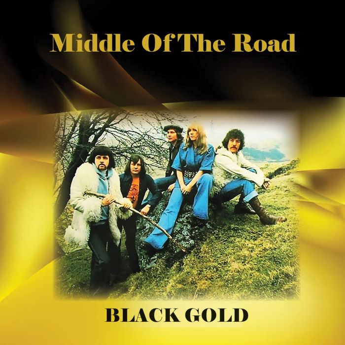 MIDDLE OF THE ROAD - BLACK GOLD (REMASTER)