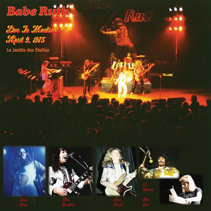 BABE RUTH - LIVE IN MONTREAL - APRIL 9 1975