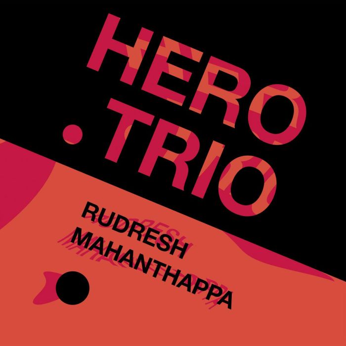 RUDRESH MAHANTHAPPA - HERO TRIO