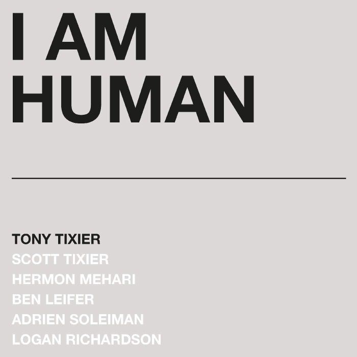 TONY TIXIER - I AM HUMAN (SILVER MARBLE VINYL/180G)