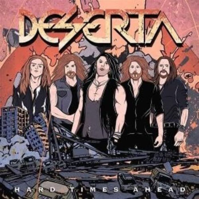 DESERTA - HARD TIMES AHEAD
