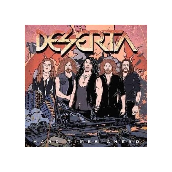 DESERTA - HARD TIMES AHEAD
