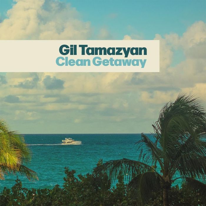 GIL TAMAZYAN - CLEAN GETAWAY (SEAGLASS BLUE CLEAR VINYL/165G)