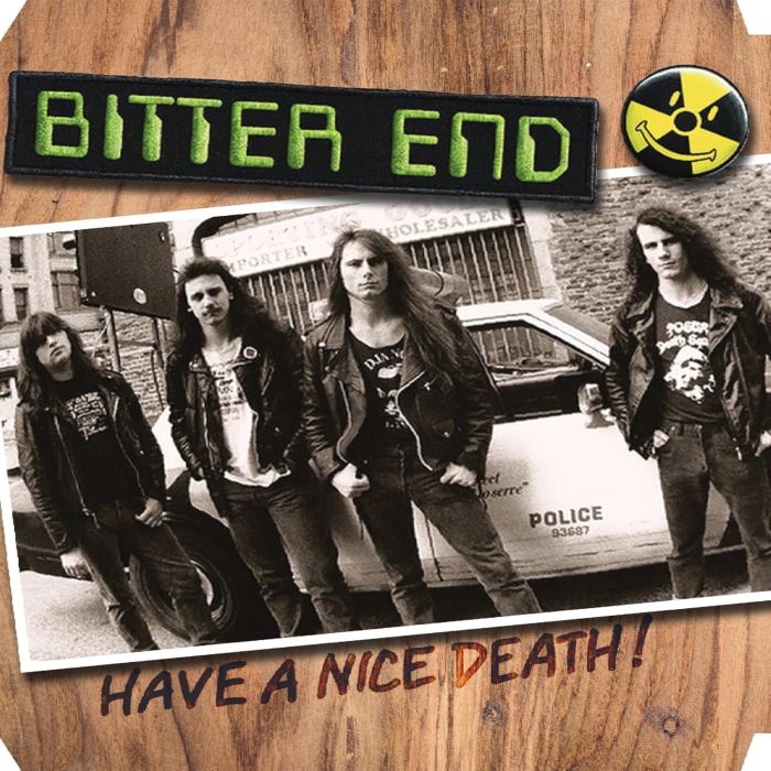 BITTER END - HAVE A NICE DEATH (HAZARDOUS SLUDGE VINYL)