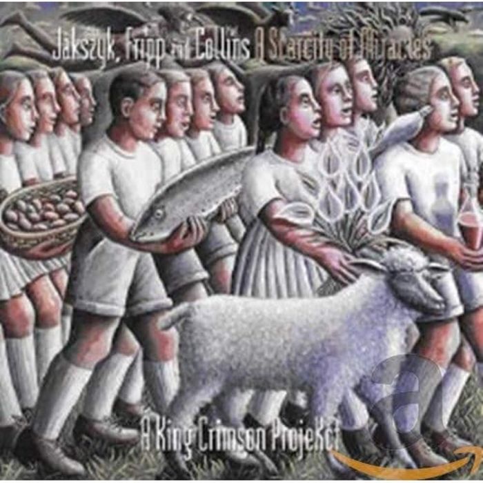 KING CRIMSON PROJEKCT - SCARCITY OF MIRACLES