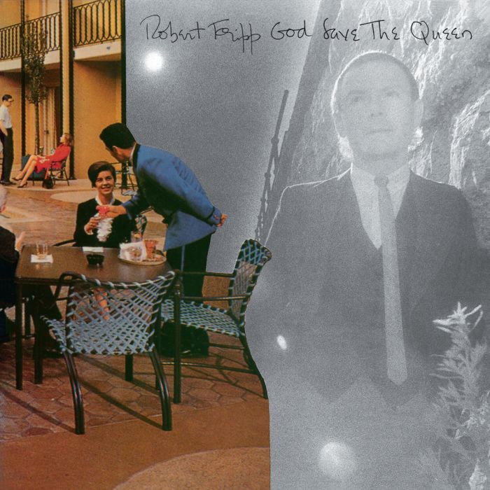 ROBERT FRIPP - GOD SAVE THE QUEEN / UNDER HEAVY MANNERS (200G)