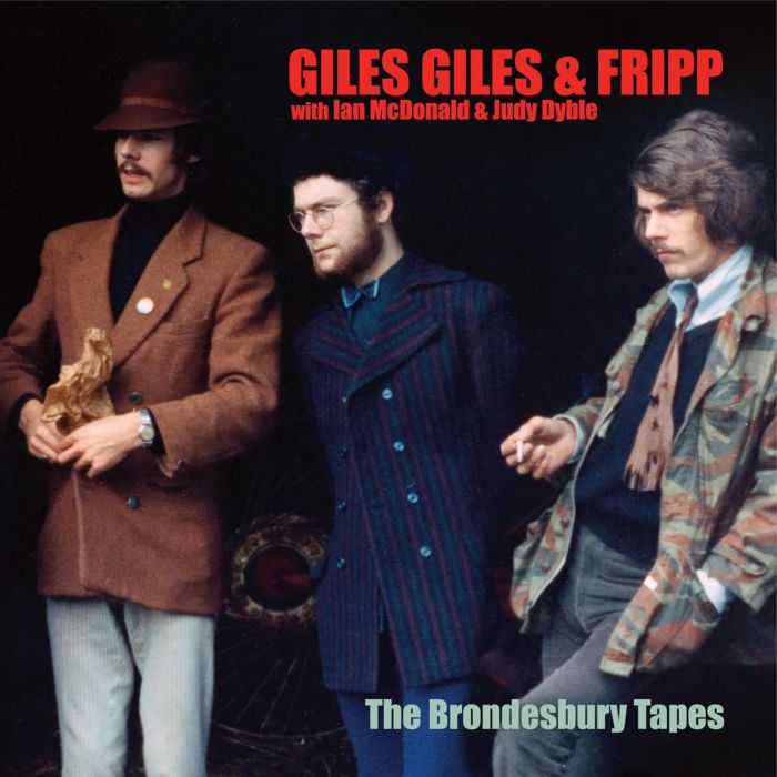 GILES, GILES & FRIPP - BRONDESBURY TAPES