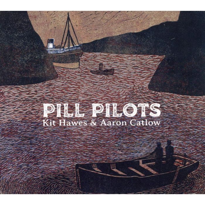 HAWES,KIT & AARON CATLOW - PILL PILOTS