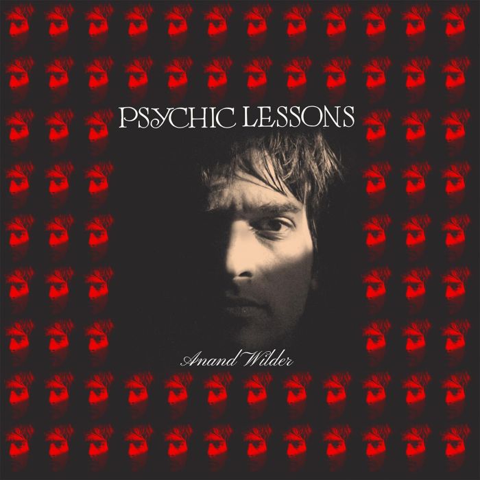 ANAND WILDER - PSYCHIC LESSONS