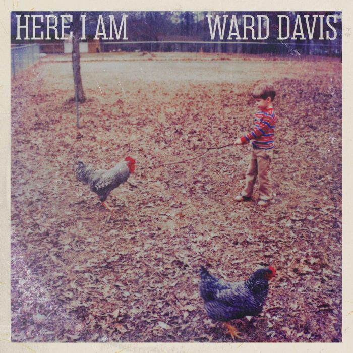 WARD DAVIS - HERE I AM