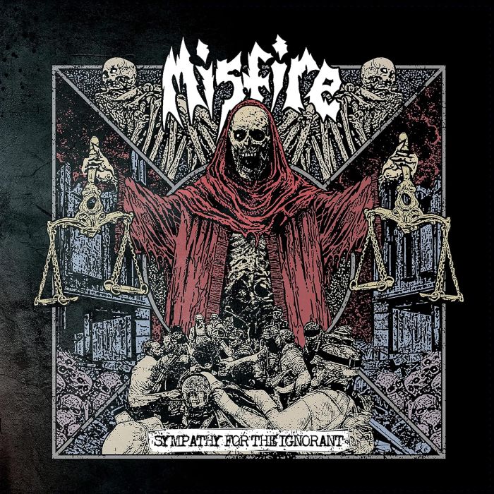 MISFIRE - SYMPATHY FOR THE IGNORANT