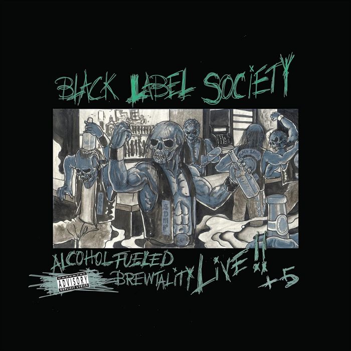 BLACK LABEL SOCIETY - ALCOHOL FUELED BREWTALITY LIVE!