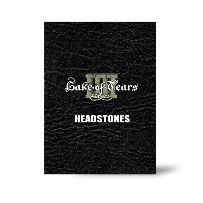 LAKE OF TEARS - HEADSTONES