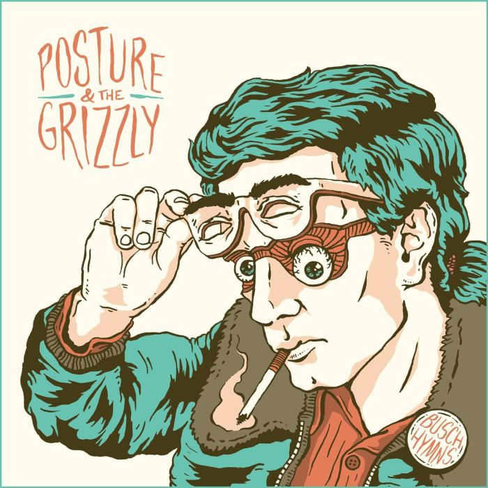 POSTURE & THE GRIZZLY - BUSCH HYMNS (10TH ANNIVERSARY REMASTER/GREEN TEA VINYL)