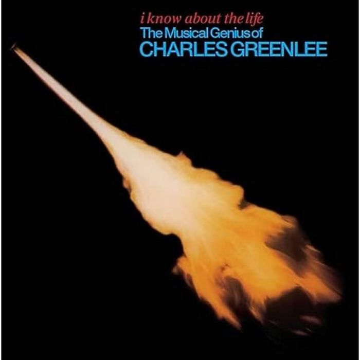 CHARLES GREENLEE - I KNOW ABOUT THE LIFE