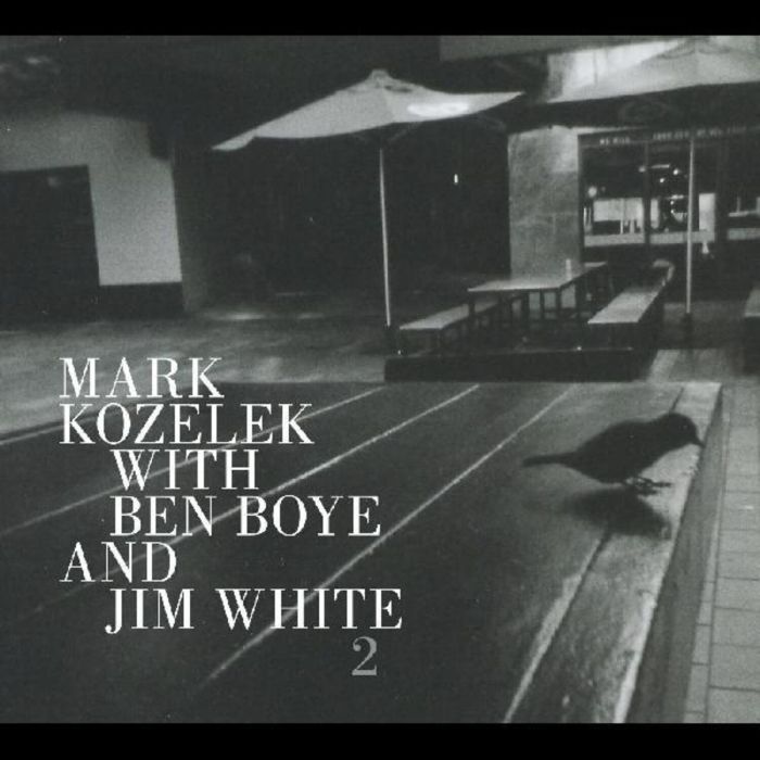 KOZELEK,MARK WITH BEN BOYE & JIM WHITE - 2
