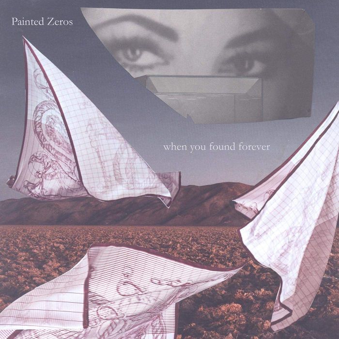 PAINTED ZEROS - WHEN YOU FOUND FOREVER (DL CARD)
