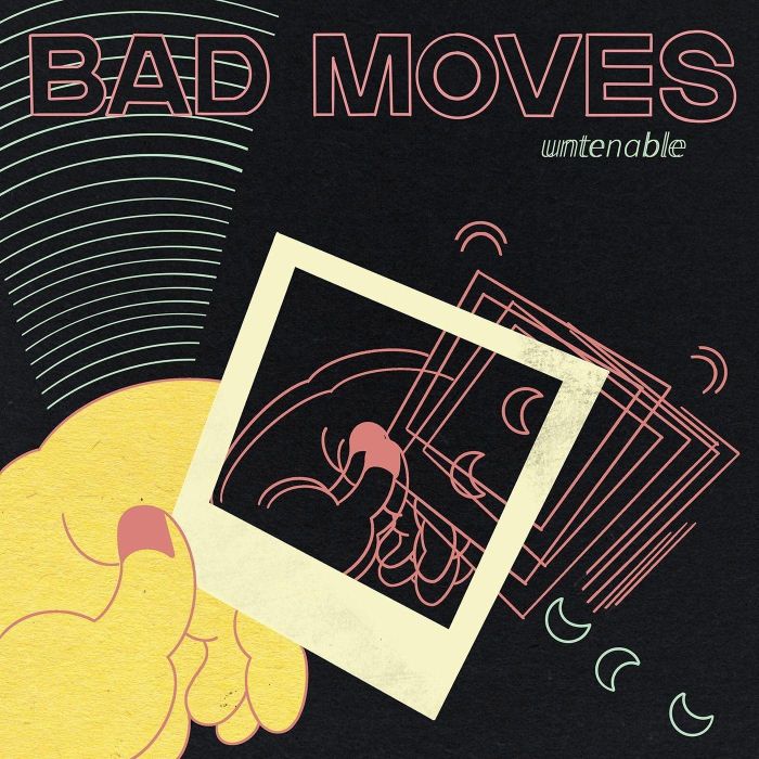 BAD MOVES - UNTENABLE (DL CARD)