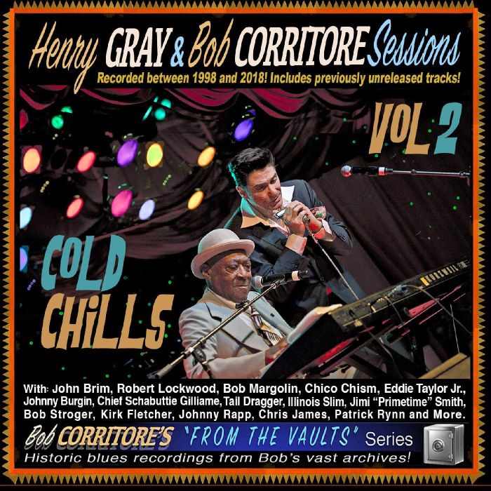 GRAY,HENRY & BOB CORRITORE - COLD CHILLS